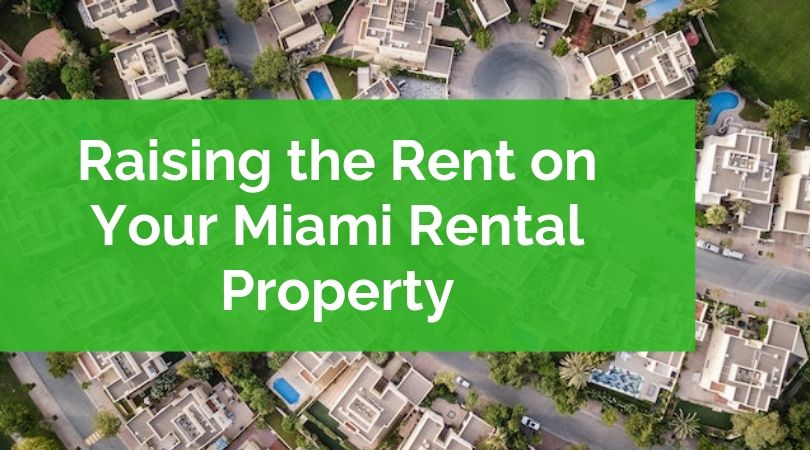 Raising the Rent on Your Miami Rental Property